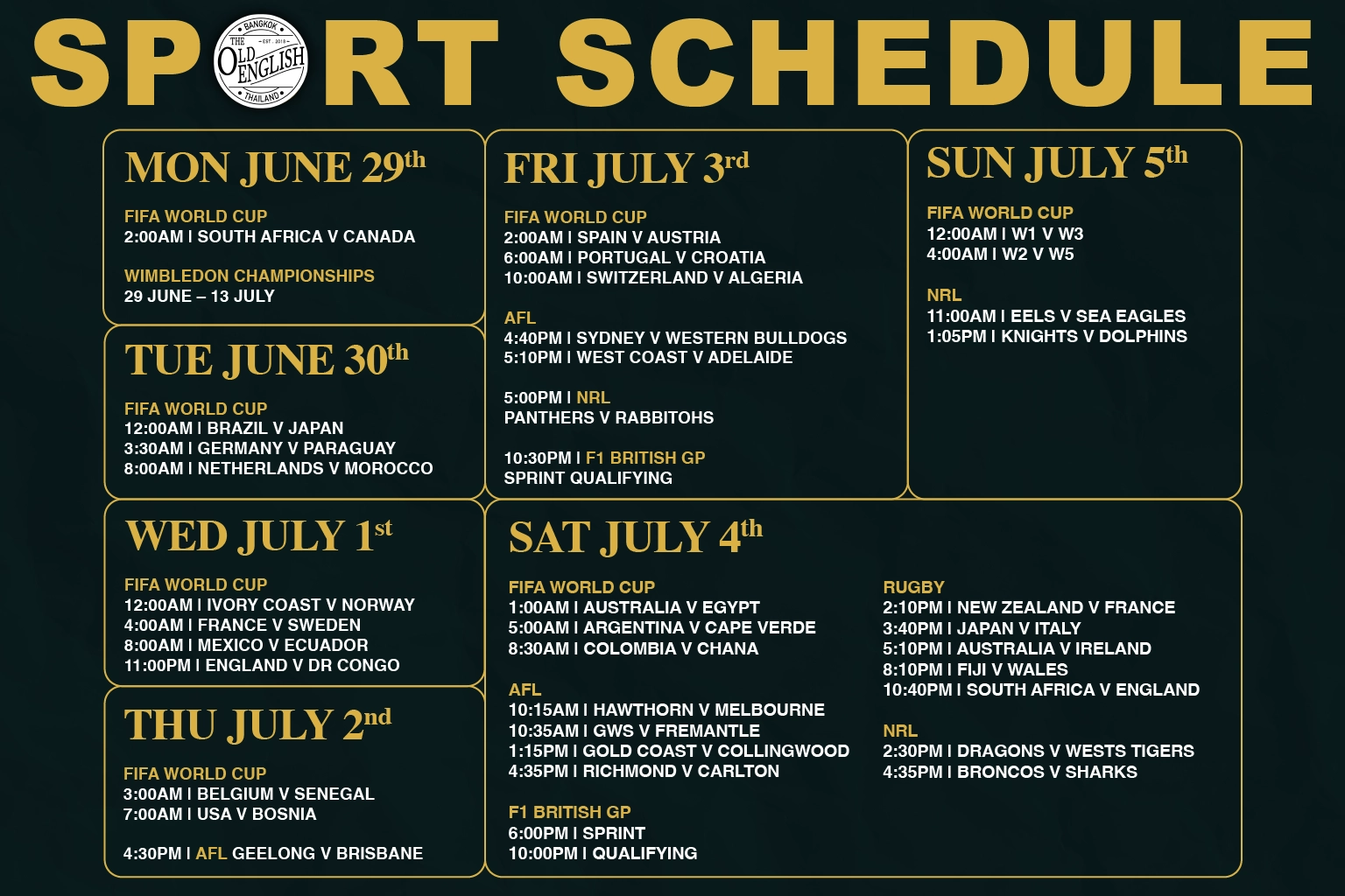 Complete live sports schedule at The Old English Bangkok for June 29 to July 5, 2026, showing match times for FIFA World Cup, F1, Wimbledon, AFL, and NRL.