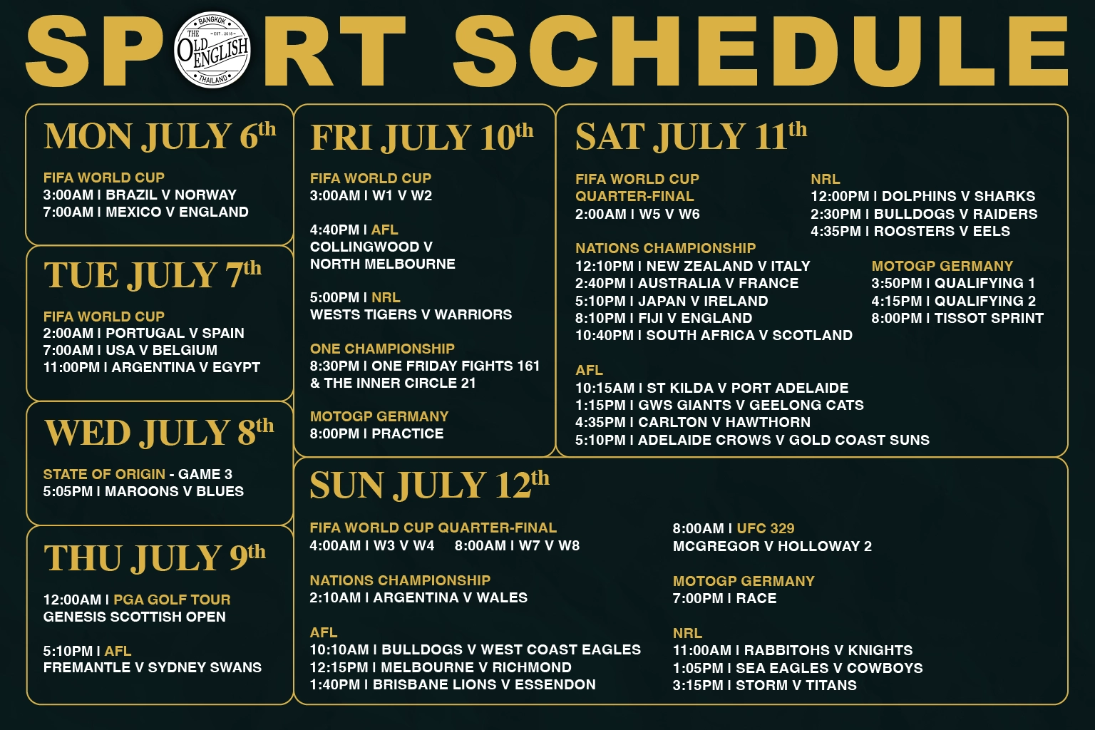 Weekly live sports schedule from July 6 to July 12 at The Old English Bangkok, featuring FIFA World Cup 2026, UFC 329, AFL, NRL, and MotoGP broadcasts.