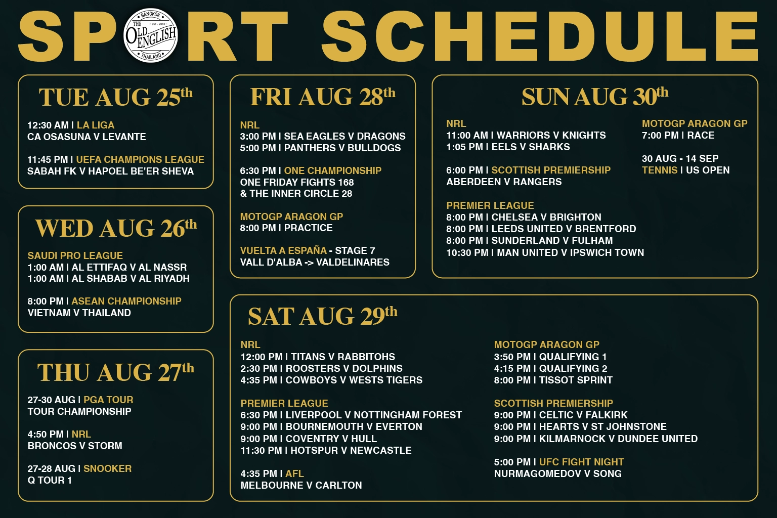 Weekly live sports schedule at The Old English Pub in Bangkok from August 24 to 30, featuring Premier League, MotoGP Aragon GP, UFC Fight Night, NRL, AFL, and ASEAN Championship fixtures.